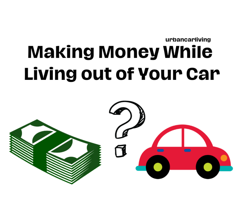 make money while living in car