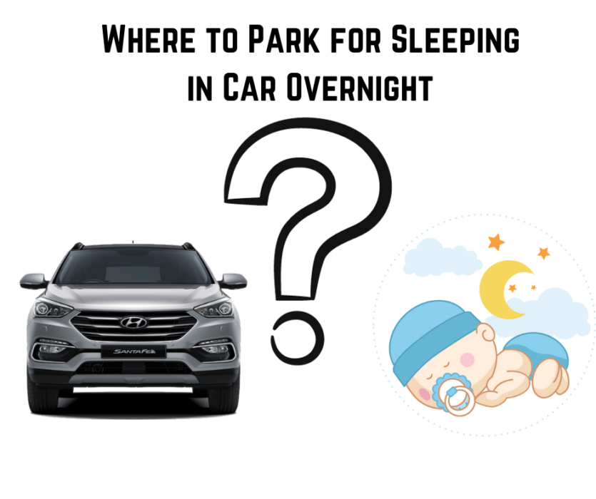 where to park when sleeping in car