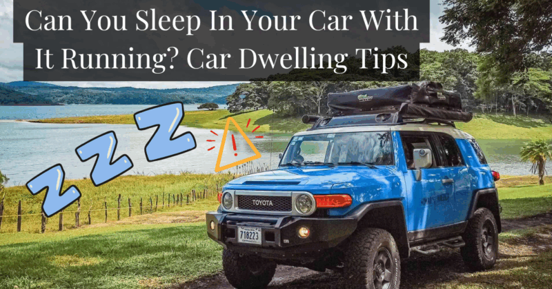 can you sleep in your car with it running when living in your car